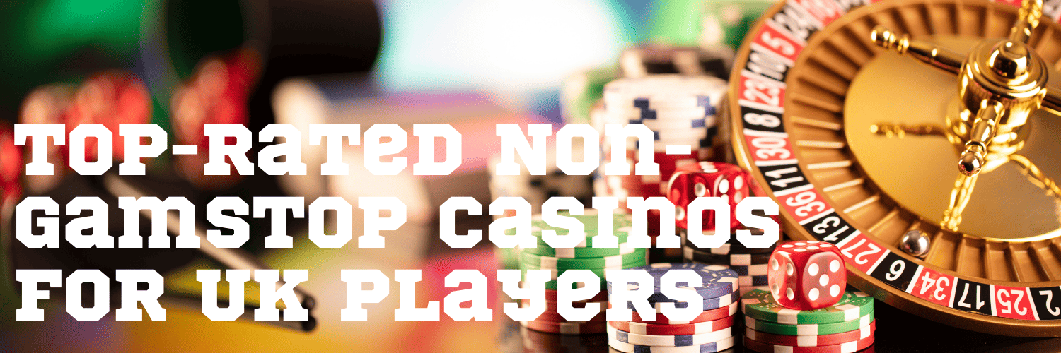 Exploring Casinos Not Part of GamStop -1317913480